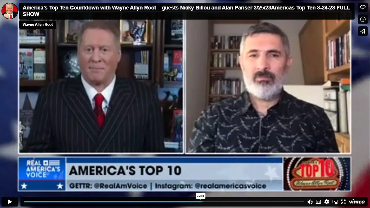 America’s Top Ten Countdown with Wayne Allyn Root – guests Nicky Billou and Alan Pariser 3/25/23