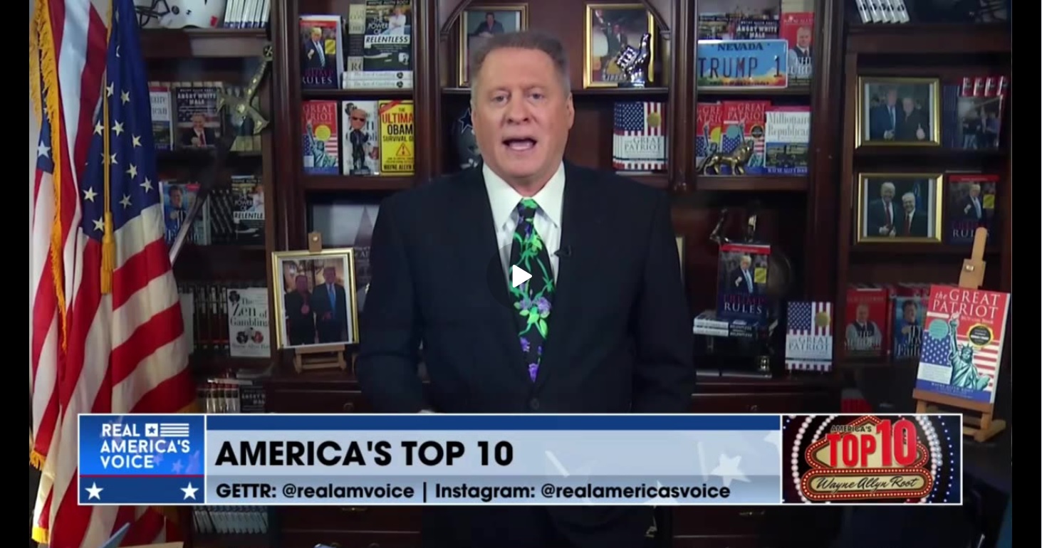 “America’s Top Ten Countdown” with Wayne Allyn Root (7-6-24)